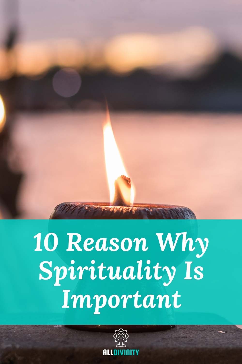 10 Reason Why Spirituality Is Important - All Divinity